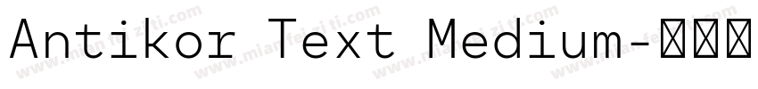 Antikor Text Medium字体转换
